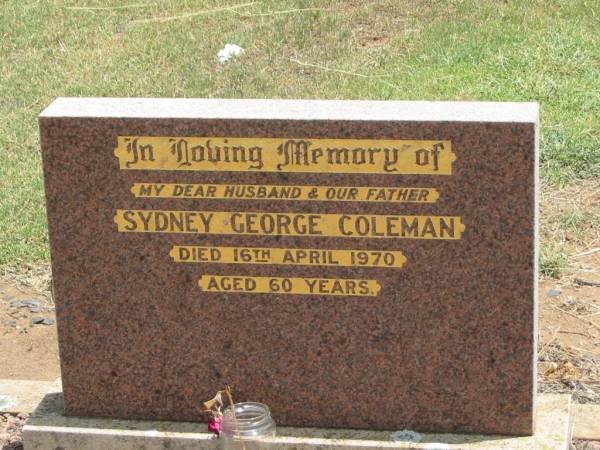 Sydney George COLEMAN,  | husband father,  | died 16 April 1970 aged 60 years;  | Jandowae Cemetery, Wambo Shire  | 