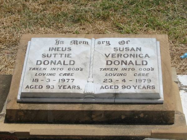 Ineus Suttie DONALD,  | died 18-3-1977 aged 93 years;  | Susan Veronica DONALD,  | died 23-4-1979 aged 90 years;  | Jandowae Cemetery, Wambo Shire  | 