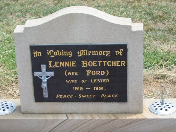 Lennie BOETTCHER (nee FORD),  | wife of Lester,  | 1915 - 1991;  | Jandowae Cemetery, Wambo Shire  | 