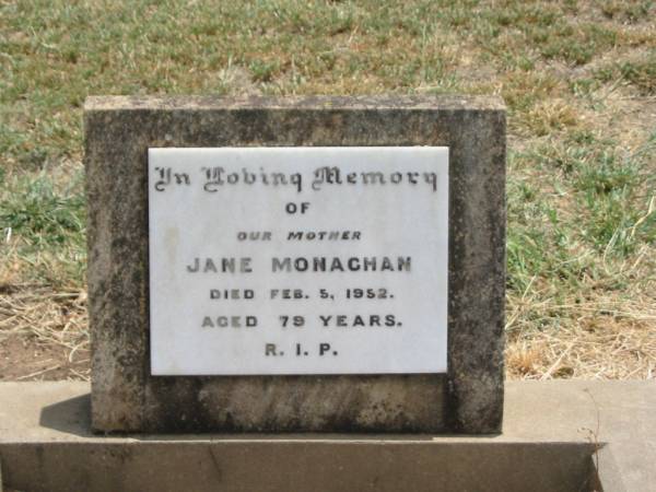 Jane MONAGHAN,  | mother,  | died 5 Feb 1952 aged 79 years;  | Jandowae Cemetery, Wambo Shire  | 