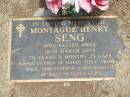Montague Henry SENG,
died 18 March 2003
aged 70 years 11 months 29 days,
father of David, Tony, Thomas, Paul,
Christopher & Bernadette;
Jandowae Cemetery, Wambo Shire