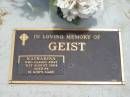 
Katharina GEIST,
died 31 Aug 2004 aged 84 years;
Jandowae Cemetery, Wambo Shire
