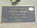 
Percy BODY,
died 25-1-2001 aged 83 years;
Jandowae Cemetery, Wambo Shire
