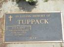 Lyla May TUPPACK,
died 12 Oct 1999 aged 73 years;
Jandowae Cemetery, Wambo Shire