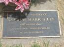 
Andrew Mark GILES,
died 03-05-1996 aged 24 years,
husband;
Jandowae Cemetery, Wambo Shire
