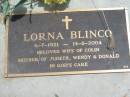 
Lorna BLINCO,
6-7-1921 - 14-8-2004,
wife of Colin,
mother of Judeth, Wendy & Donald;
Jandowae Cemetery, Wambo Shire

