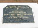 
Alice May Bell FULLOON (nee CLARK),
mother grandmother,
18-7-1918 - 16-4-1991;
Jandowae Cemetery, Wambo Shire
