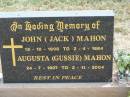 John (Jack) MAHON,
15-10-1908 - 2-4-1984;
Augusta (Gussie) MAHON,
24-7-1907 - 2-11-2004;
Jandowae Cemetery, Wambo Shire