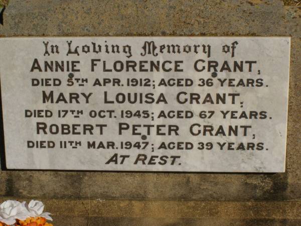 Annie Florence GRANT,  | died 5 Apr 1912 aged 36 years;  | Mary Louisa GRANT,  | died 17 Oct 1945 aged 67 years;  | Robert Peter GRANT,  | died 11 Mar 1947 aged 39 years;  | John Charles GRANT,  | died 13 April 1964 aged 90 years;  | Jondaryan cemetery, Jondaryan Shire  | 