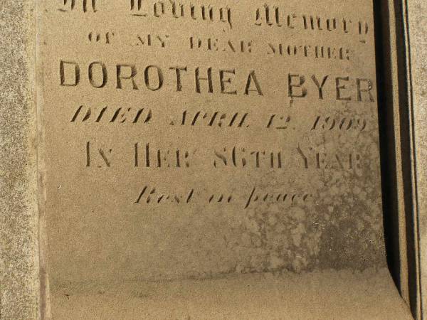 George J.F. BYER,  | died 18 June 1905? aged 79 years,  | erected by wife Dorothea BYER  | & son Theodor C.F. BYER;  | Dorothea BYER,  | died 12 April 1909 in 86th year;  | Jondaryan cemetery, Jondaryan Shire  | 