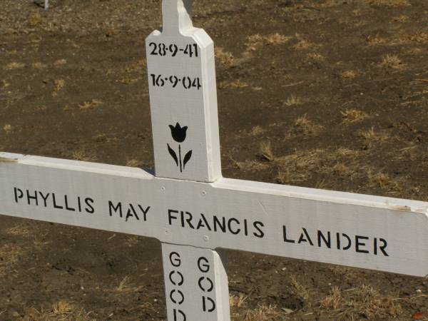 Phyllis May Francis LANDER,  | 28-9-41 - 16-9-04;  | Jondaryan cemetery, Jondaryan Shire  | 