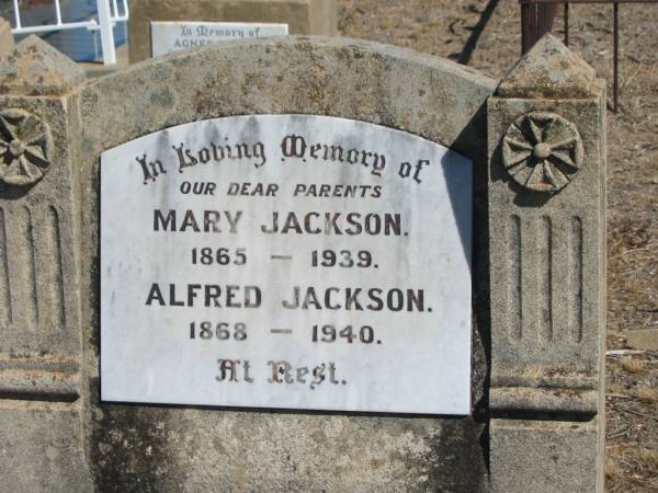 parents;  | Mary JACKSON,  | 1865 - 1939;  | Alfred JACKSON,  | 1868 - 1940;  | Jondaryan cemetery, Jondaryan Shire  | 