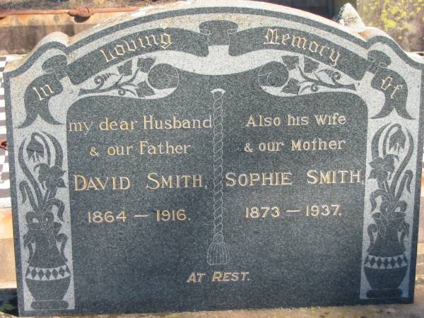 David SMITH,  | husband father,  | 1864 - 1916;  | Sophie SMITH,  | wife mother,  | 1873 - 1937;  | Jondaryan cemetery, Jondaryan Shire  | 