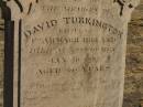 
David TURKINGTON,
native of Co Armagh Ireland,
died Toowoomba 30 Jan 893 aged 46 years;
Jondaryan cemetery, Jondaryan Shire
