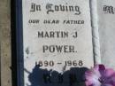Martin J. POWER, father, 1890 - 1968; Jondaryan cemetery, Jondaryan Shire 