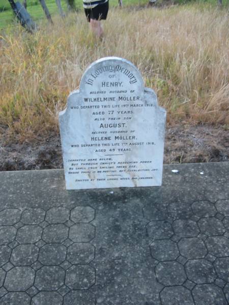 Henry  | (husband of) Wilhelmine MOLLER  | 19 Mar 1918, aged 77  | (son) August (husband of) Helene MOLLER  | 7 Aug 1918, aged 49  | Engelsburg Baptist Cemetery, Kalbar, Boonah Shire  | 