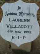 
Laurenn VELLACOTT
16 May 1992
Kalbar Catholic Cemetery, Boonah Shire 
