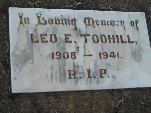Leo E TOOHILL  | b: 1908, d: 1941  | Kalbar Catholic Cemetery, Boonah Shire  | 