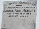 
Janice Ann HENDRY, wife mother,
died 13 APril 1968 aged 23 years;
Kalbar General Cemetery, Boonah Shire
