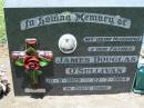 
James Douglas OSULLIVAN, husband father,
12-9-1929 - 27-7-1984;
Kalbar General Cemetery, Boonah Shire

