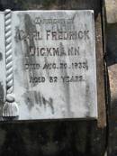 
Fredarieke DICKMANN, 
died 27 Sept 1924 aged 68 years;
Carl Frederick DICKMANN,
died 20 Aug 1933 aged 82 years;
Kalbar General Cemetery, Boonah Shire
