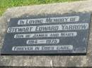 
Stewart Edward YARROW,
son of James & Mary,
1914 - 1975;
Kalbar General Cemetery, Boonah Shire
