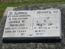 
James W. NIEBLING,
husband father,
died 31 Oct 1964 aged 65 years;
Loran A. NIEBLING,
mother grandmother,
died 16 Mar 1990 aged 83 years;
Kalbar General Cemetery, Boonah Shire
