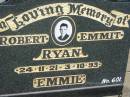 
Robert Emmit RYAN (Emmie),
24-11-21 - 3-10-93;
Kalbar General Cemetery, Boonah Shire
