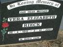 
Vera Elizabeth RIECK, mother,
26-4-1912 - 3-10-2001;
Kalbar General Cemetery, Boonah Shire
