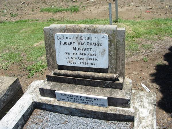 Robert Macquarie MOFFATT,  | died 9 April 1939 aged 62 years;  | Elizabeth E. MOFFATT,  | died 28 April 1962 aged 78 years;  | Kalbar General Cemetery, Boonah Shire  | 