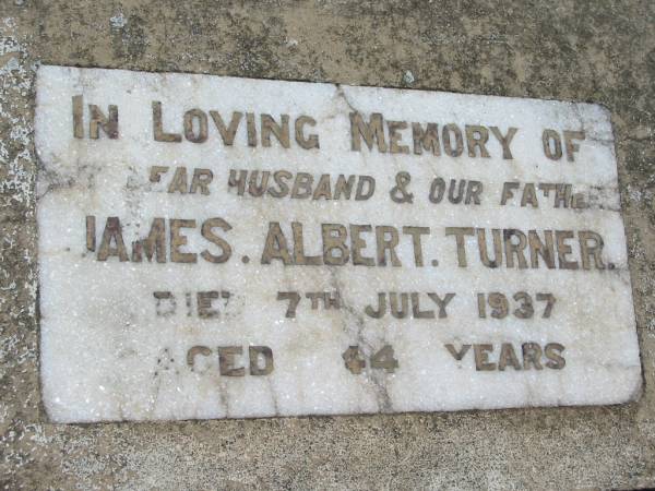 James Albert TURNER, husband father,  | died 7 July 1937 aged 44 years;  | Kalbar General Cemetery, Boonah Shire  | 