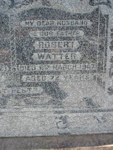 Marie WATTER, mother,  | died 7 Oct 1963 aged 86 years;  | Robert WATTER, father,  | died 8 March 1947 aged 72 years;  | Kalbar General Cemetery, Boonah Shire  |   | Research contact: Caitlin Watter  | Carl Wilhelm Robert Watter  | & his wife Marie Friederike Dorothee nee Prenzler)  | She was born in 1877  | 
