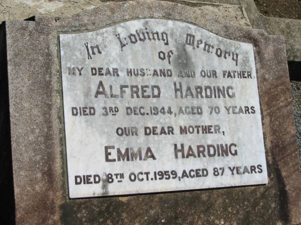 Alfred HARDING, husband father,  | died 3 Dec 1944 aged 70 years;  | Emma HARDING, mother,  | died 8 Oct 1959 aged 87 years;  | Kalbar General Cemetery, Boonah Shire  | 