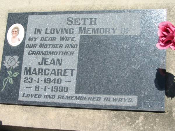SETH,  | Jean Margaret, wife mother grandmother,  | 23-1-1940 - 8-1-1990;  | Kalbar General Cemetery, Boonah Shire  | 