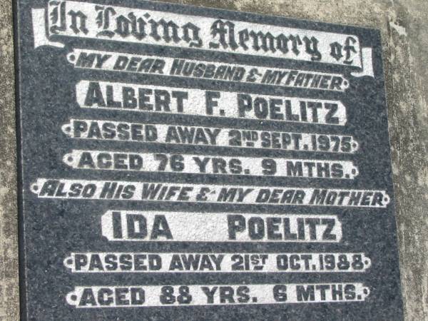 Albert F. POELITZ, husband father,  | died 2 Sept 1975 aged 76 years 9 months;  | Ida POELITZ, wife mother,  | died 21 Oct 1988 aged 88 years 6 months;  | Kalbar General Cemetery, Boonah Shire  | 