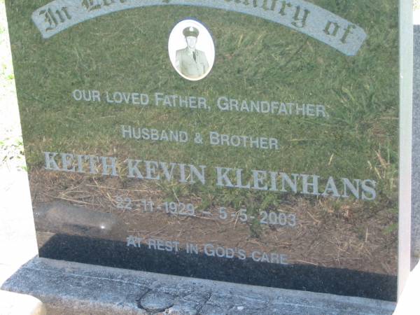 Keith Kevin KLEINHANS,  | father grandfather husband brother,  | 22-11-1929 - 5-5-2003;  | Kalbar General Cemetery, Boonah Shire  | 