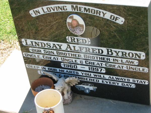 (Red) Lindsay Alfred BYRON,  | son brother brother-in-law  | uncle great-uncle great-great-uncle,  | 1960 - 1997;  | Kalbar General Cemetery, Boonah Shire  | 