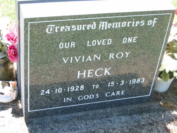 Vivian Roy HECK,  | 24-10-1928 - 15-3-1983;  | Kalbar General Cemetery, Boonah Shire  | 