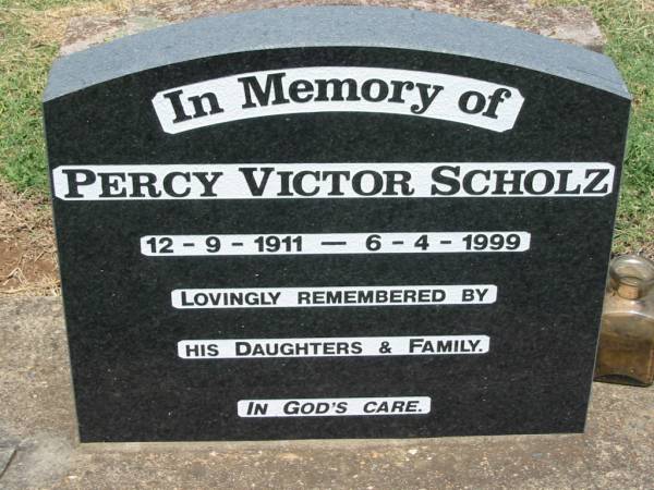 Percy Victor SCHOLZ,  | 12-9-1911 - 6-4-1999,  | remembered by daughters & family;  | Kalbar General Cemetery, Boonah Shire  | 