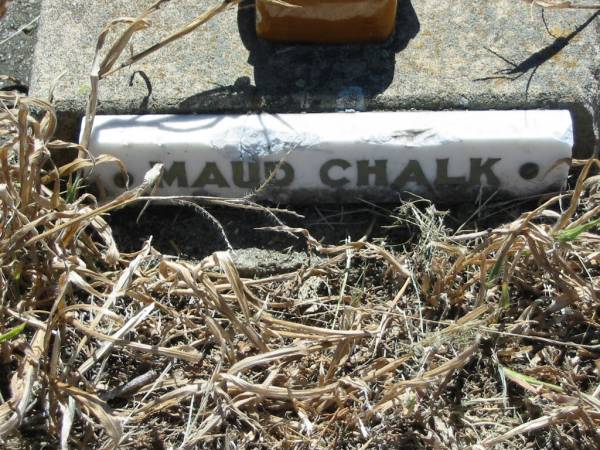 Maud CHALK;  | Kalbar General Cemetery, Boonah Shire  | 