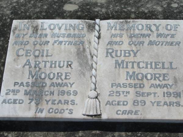Cecil Arthur MOORE, husband father,  | died 2 March 1969 aged 73 years;  | Ruby Mitchell MOORE, wife mother,  | died 25 Sept 1991 aged 89 years;  | Kalbar General Cemetery, Boonah Shire  | 