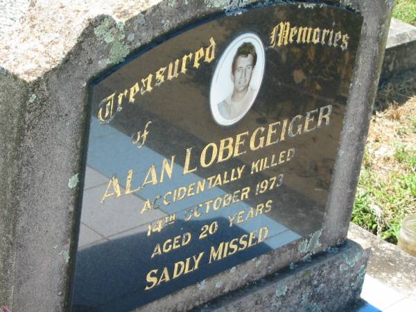 Alan LOBEGEIGER,  | accidentally killed 14 Oct 1973 aged 20 years;  | Kalbar General Cemetery, Boonah Shire  | 