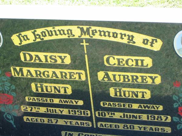 Daisy Margaret HUNT,  | died 27 July 1996 aged 87 years;  | Cecil Aubrey HUNT,  | died 10 June 1987 aged 80 years;  | Kalbar General Cemetery, Boonah Shire  | 