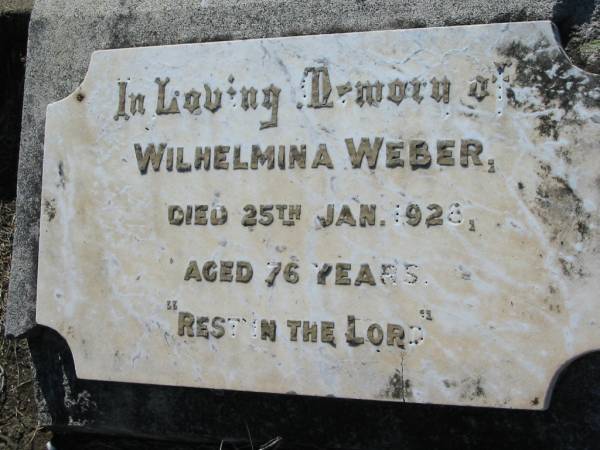 Wilhelmina WEBER,  | died 25 Jan 1928 aged 76 years;  | Kalbar General Cemetery, Boonah Shire  | 