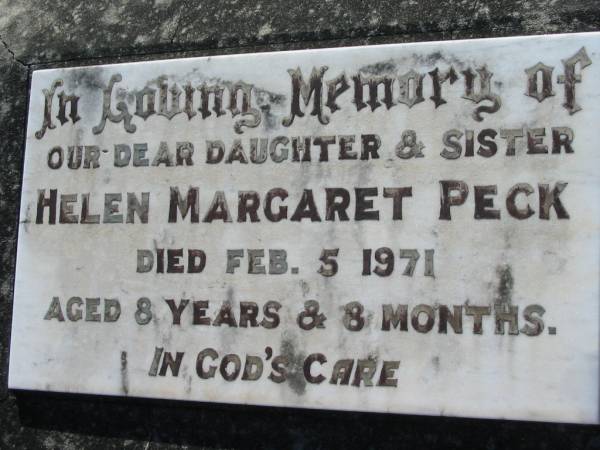 Helen Margaret PECK, daughter sister,  | died 5 Feb 1971 aged 8 years 8 months;  | Kalbar General Cemetery, Boonah Shire  | 