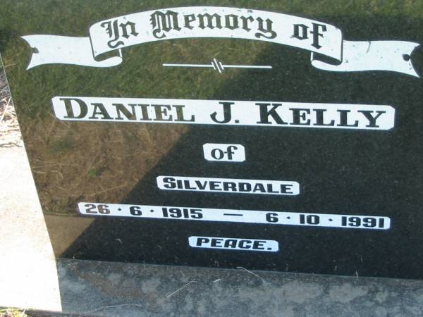 Daniel J. KELLY, of Silverdale,  | 26-6-1915 - 6-10-1991;  | Kalbar General Cemetery, Boonah Shire  | 