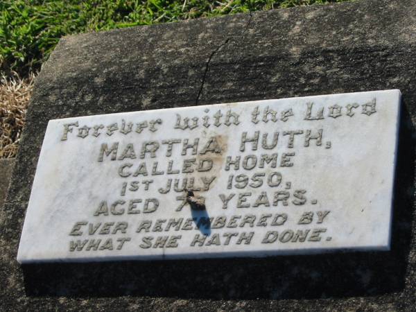 Martha HUTH,  | died 1 July 1950 aged 70? years;  | Kalbar General Cemetery, Boonah Shire  | 