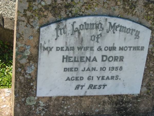 Helena DORR, wife mother,  | died 10 Jan 1958 aged 61 years;  | Kalbar General Cemetery, Boonah Shire  | 