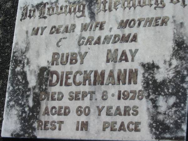Ruby May DIECKMANN, wife mother grandma,  | died 8 Sept 1978 aged 60 years;  | Kalbar General Cemetery, Boonah Shire  | 