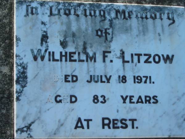 Wilhelm F. LITZOW,  | died 18 July 1971 aged 83 years;  | Kalbar General Cemetery, Boonah Shire  | 